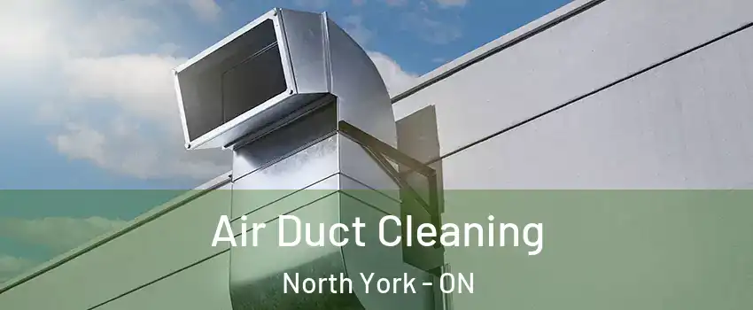  Air Duct Cleaning North York - ON
