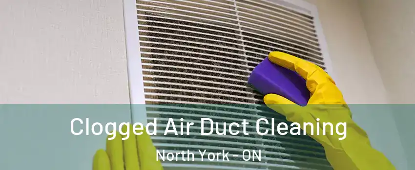  Clogged Air Duct Cleaning North York - ON