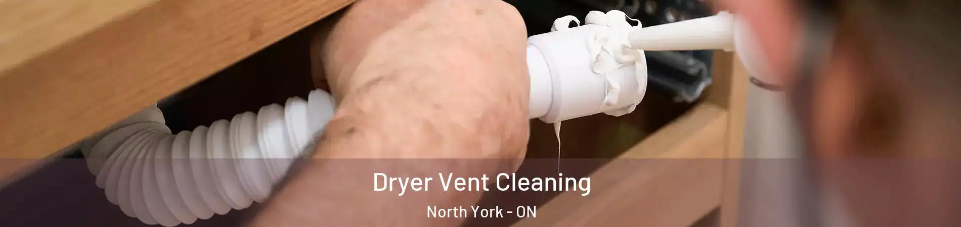  Dryer Vent Cleaning North York - ON