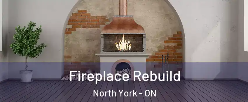  Fireplace Rebuild North York - ON
