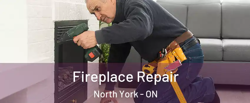  Fireplace Repair North York - ON