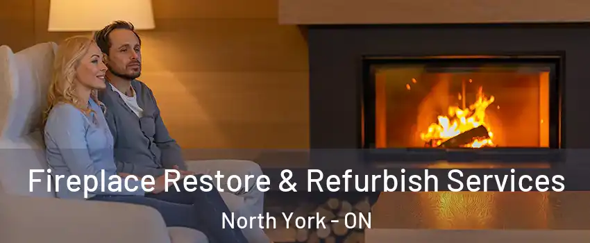  Fireplace Restore & Refurbish Services North York - ON