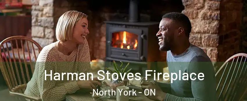  Harman Stoves Fireplace North York - ON