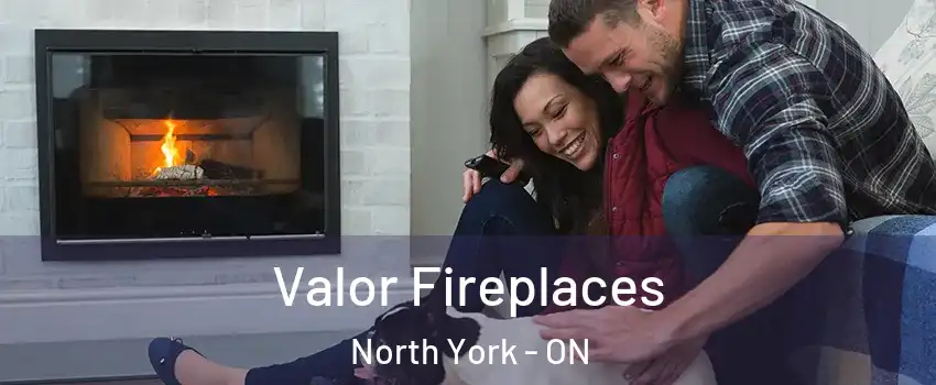  Valor Fireplaces North York - ON